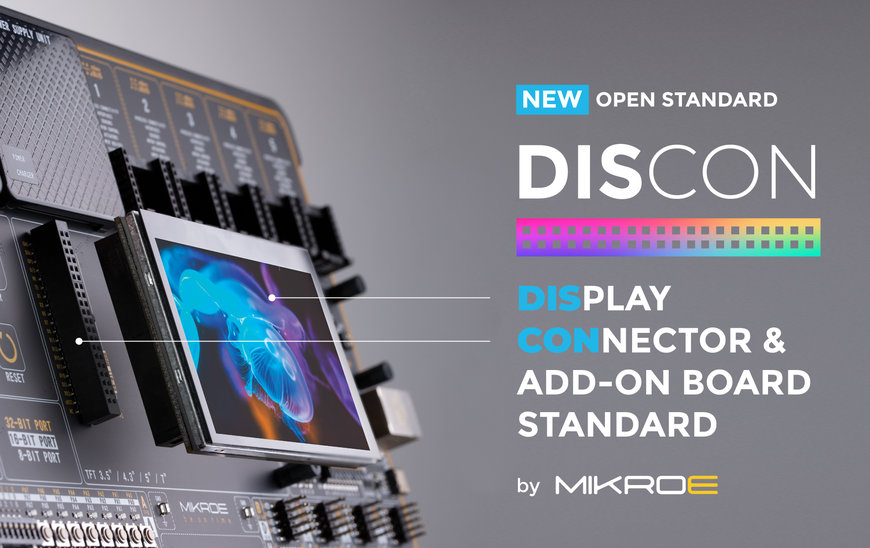 New display connection open standard from MIKROE enables wide choice of display size and style, saving development resource
